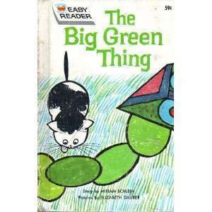 The Big Green Thing by Miriam Schlein, Elizabeth Dauber