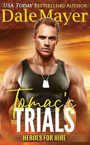 Tomas's Trials by Dale Mayer