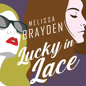 Lucky in Lace by Melissa Brayden
