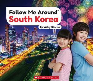 South Korea (Follow Me Around) by Wiley Blevins