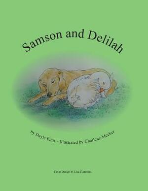 Samson and Delilah by Dayle Finn