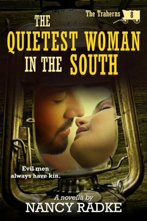 The Quietest Woman in the South by Nancy Radke
