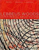 Lebbeus Woods: Experimental Architecture by Tracy Myers