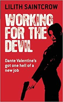 Working for the Devil by Lilith Saintcrow