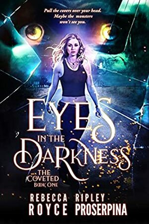Eyes in the Darkness by Rebecca Royce, Ripley Proserpina