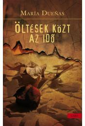 Öltések közt az idő by María Dueñas