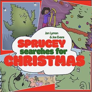 Sprucey Searches for Christmas by Jon Lymon