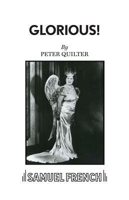 Glorious! - A comedy by Peter Quilter