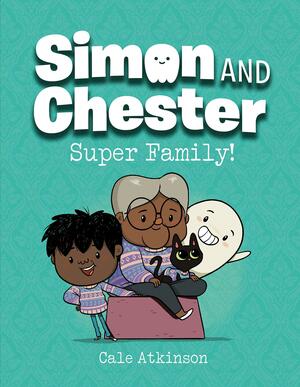 Super Family! by Cale Atkinson