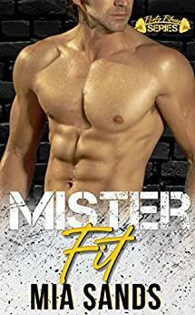 Mister Fit by Mia Sands