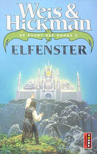 Elfenster by Tracy Hickman, Margaret Weis, Josephine Ruitenberg