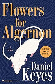 Flowers for Algernon by Daniel Keyes, David Rogers