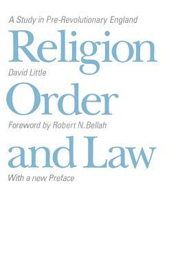 Religion, Order, and Law by David Little