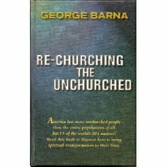 Re-churching the unchurched by George Barna