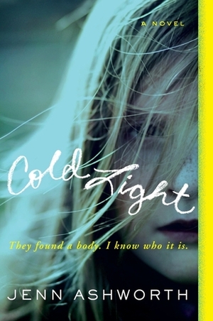 Cold Light by Jenn Ashworth