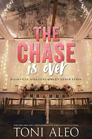 The Chase is Over by Toni Aleo