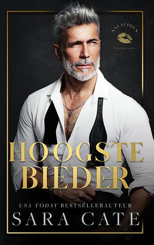 Hoogste bieder by Sara Cate