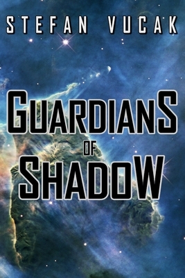 Guardians of Shadow by Stefan Vucak