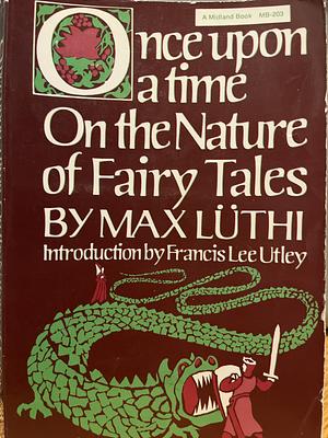 Once Upon a Time: On the Nature of Fairy Tales by Max Luthi