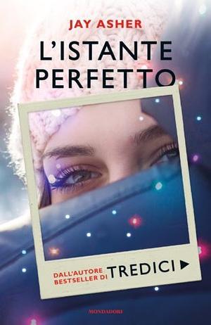 L'istante Perfetto by Jay Asher