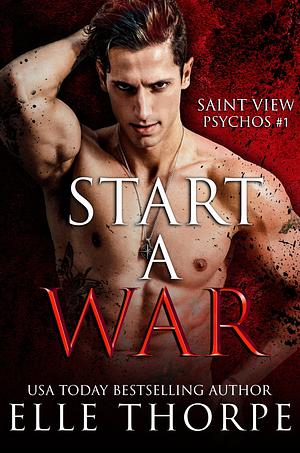 Start A War by Elle Thorpe