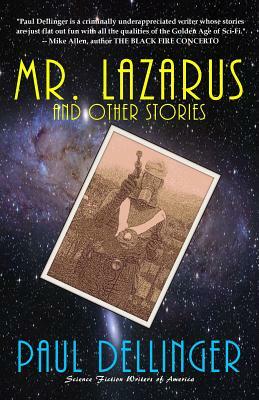 Mr. Lazarus and Other Stories by Paul Dellinger