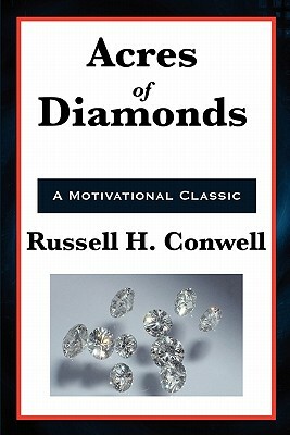 Acres of Diamonds by John Wanamaker, Russell H. Conwell, Robert Collier