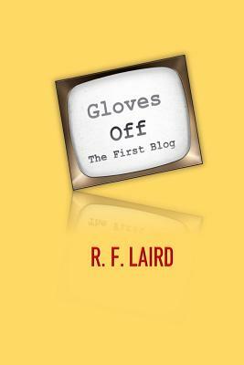 Gloves Off by Robert Laird