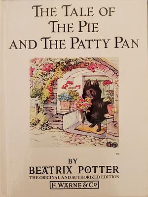 The Tale of the Pie and the Patty-pan by Beatrix Potter