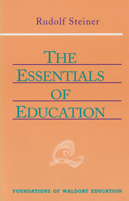 Essentials of Education by Rudolf Steiner