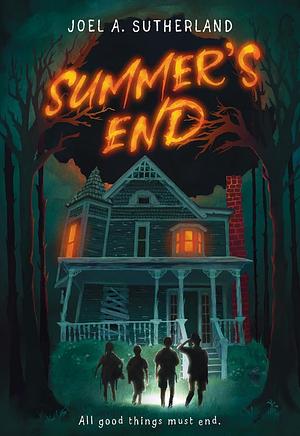 Summer's End by Joel A. Sutherland