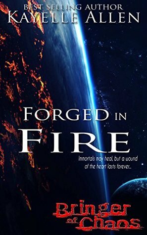 Forged in Fire by Kayelle Allen