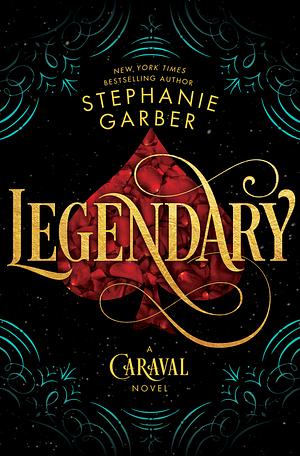 Legendary by Stephanie Garber