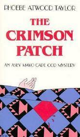 The Crimson Patch by Phoebe Atwood Taylor