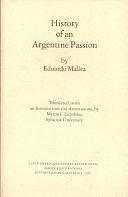 History of an Argentine Passion by Eduardo Mallea