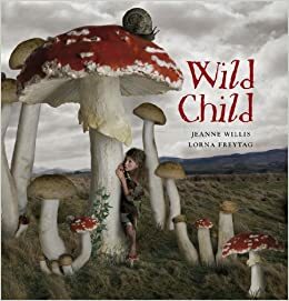 Wild Child by Jeanne Willis