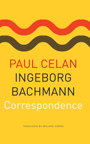 Correspondence by Wieland Hoban, Paul Celan, Ingeborg Bachmann