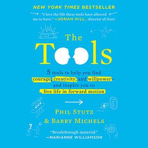 The Tools by Phil Stutz, Barry Michels