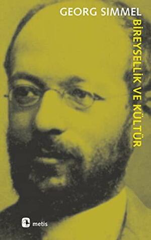 Bireysellik ve Kültür by Georg Simmel