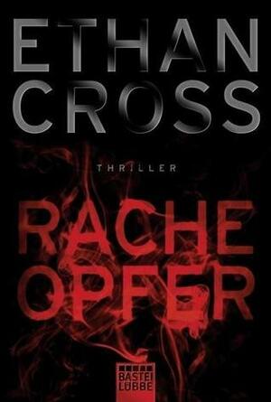 Racheopfer by Ethan Cross
