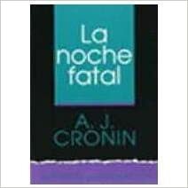 La Noche Fatal by A.J. Cronin