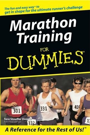Marathon Training for Dummies by Tere Stouffer Drenth