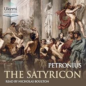 The Satyricon by Petronius