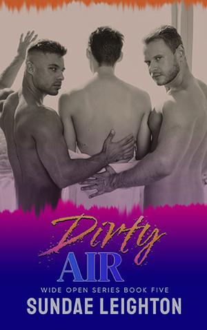 Dirty Air by Sundae Leighton