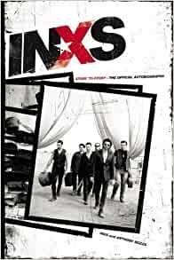 INXS: Story to Story: The Official Autobiography by Anthony Bozza