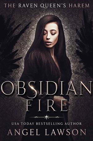 Obsidian Fire by Angel Lawson