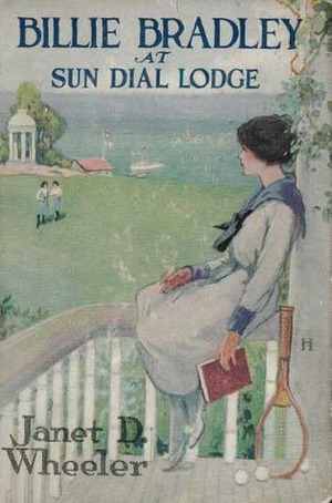 Billie Bradley at Sun Dial Lodge; or, The Chums Solving a Mystery by Russell H. Tandy, Janet D. Wheeler