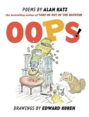 Oops! by Alan Katz, Edward Koren