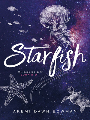 Starfish by Akemi Dawn Bowman