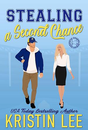 Stealing a Second Chance by Kristin Lee